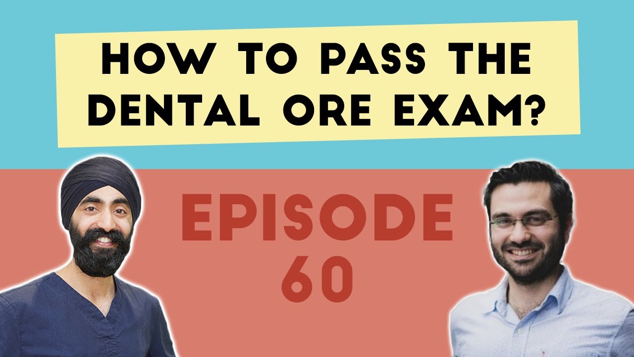 How to Pass your Dental ORE Exam PDP060 YouTube