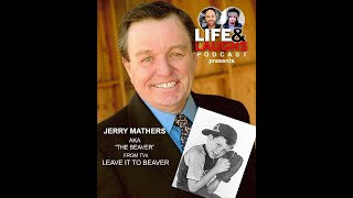 Jerry Mathers - Beaver from Leave It To Beaver interview on Life &amp; Laughs Podcast w/ Johnny &amp; Elias!