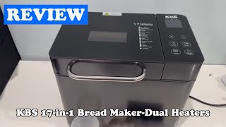 KBS 17-in-1 Bread Maker - Dual Heating Machine REVIEW-Robert