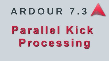 Ardour 7 - Parallel Kick Processing (No Talking)