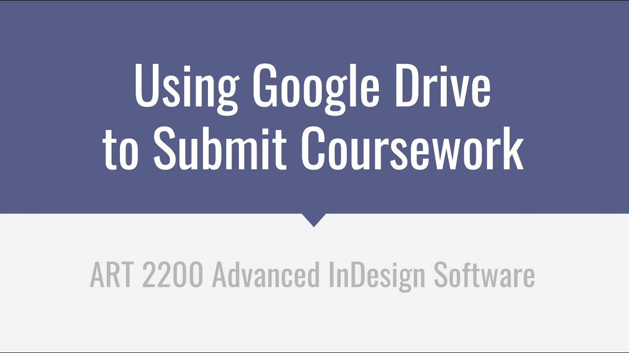 google drive coursework submissions