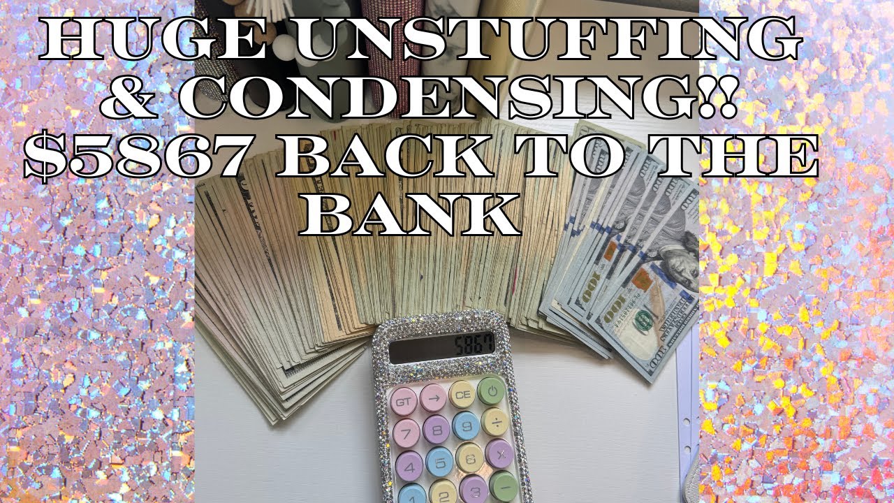 HUGE CASH UNSTUFFING! | $5867 BACK TO BANK | DEBT PAYOFF | CASH CONDENSING | CASH BUDGETING SYSTEM