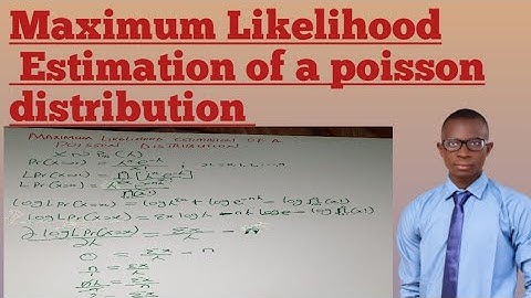 Maximum Likelihood Estimation of a poisson distribution