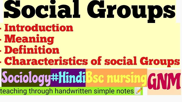 Social Groups - Introduction,Meaning, Definition & Characteristics of social Groups/ Sociology/Hindi - DayDayNews