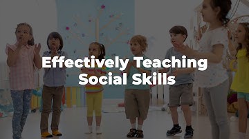 Effective Social Skills Teaching in ABA