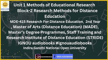 Unit 1 Methods of Educational Research Block-2 MDE415 MADE STRIDE IGNOU #ignouaudiobooks #ignouexam