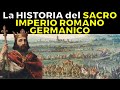 ¿Cómo se formó el Sacro Imperio Romano Germánico?