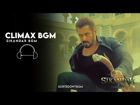 Sikandar Climax BGM Salman Khan Rashmika AR Murgadoss Hindi Ringtone Sorted OWT BGM