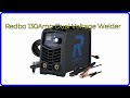 REVIEW 2025: Redbo 130Amp Dual Voltage Welder 🔧