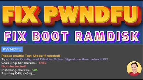 HOW TO FIX PWNDFU AND BOOR RAMDISK