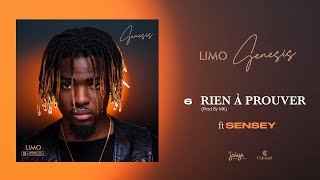 6. Limo - Rien à prouver ft. Sensey (EP Genesis)