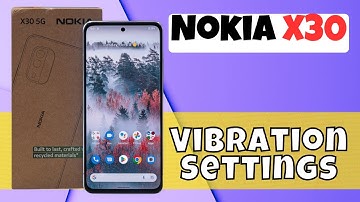 How to Change Vibration Intensity on Nokia X30 || Vibration Settings