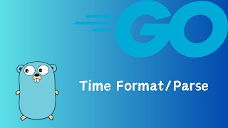 Go | Time Format & Parse | tutorial 60