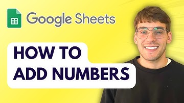 How to Add Numbers in Google Sheets Column [2025 Guide]