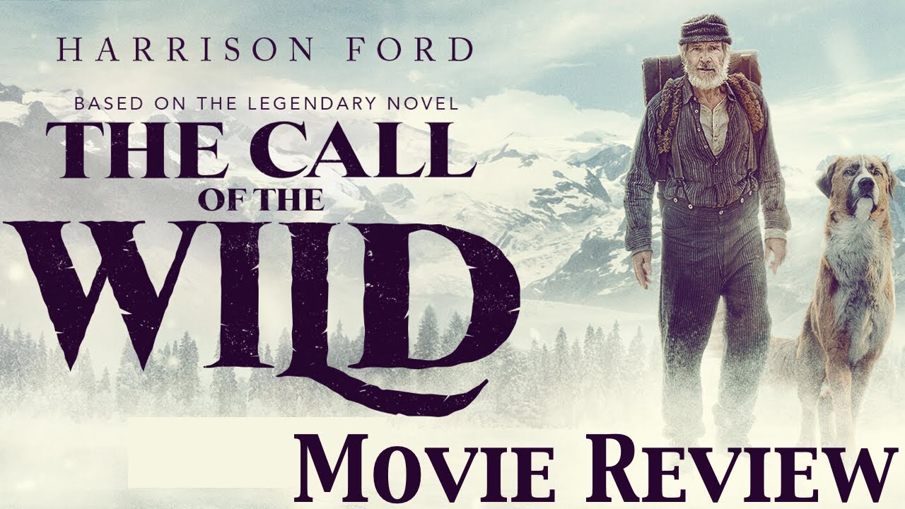 THE CALL OF THE WILD (2020) Movie Review | Chasing Cinema
