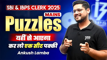🌷SBI/IBPS/RRB Clerk Mains Special Class | Mains Puzzle By Ankush Lamba