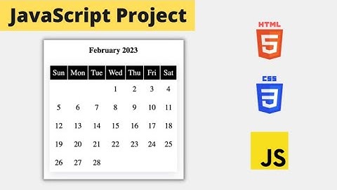 Create a Monthly Calendar | JavaScript Project Tutorial For Beginners