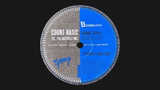 Count Basic - Licence To Kill (7th District's Club Mix) (1999)