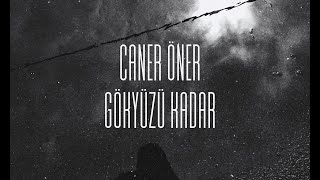 Caner Öner - Gökyüzü Kadar Resimi