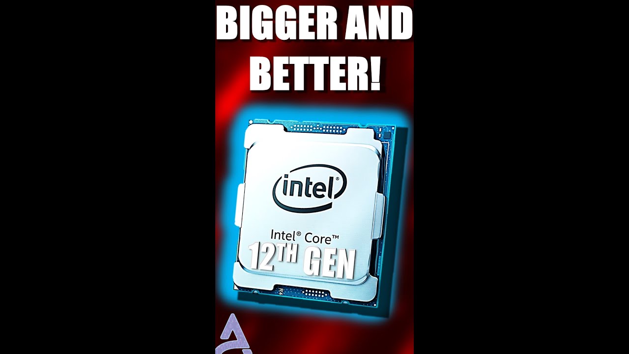 Intel Alder Lake (Intel 12th Gen) WILL BE HUGE! 
