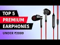 5 Best Earphones Under 2000 RS 🔥 Premium Earphones 2020, Top 5 Best Sounding Budget Earphones Review