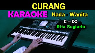 CURANG - Rita Sugiarto KARAOKE Nada Wanita, HD