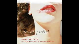 Almost Perfect Audiobook by Brian Katcher