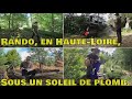 Rando en foret de haute loire sous un soleil de plomb