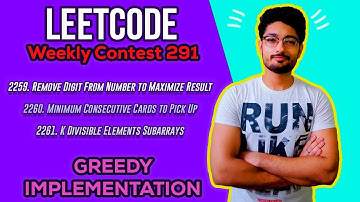 Leetcode Weekly Contest 291 | PROBLEM 2259 , 2260 , 2261