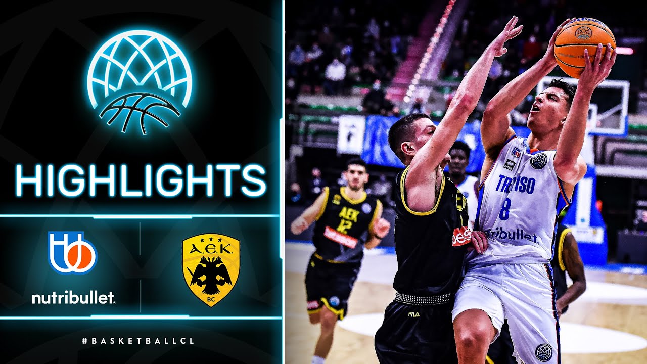 Nutribullet Treviso v AEK - Highlights | Basketball Champions League  2021-22 - Basketball Champions League 2022 - FIBA.basketball