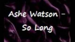 Watch Ashe Watson Helpless video