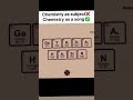 CHEMISTRY AS A SONG. #science #students #pcm #iitpreparation #jee #shorts