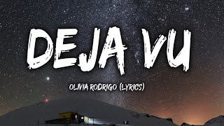 Olivia Rodrigo - deja vu (Clean - Lyrics)