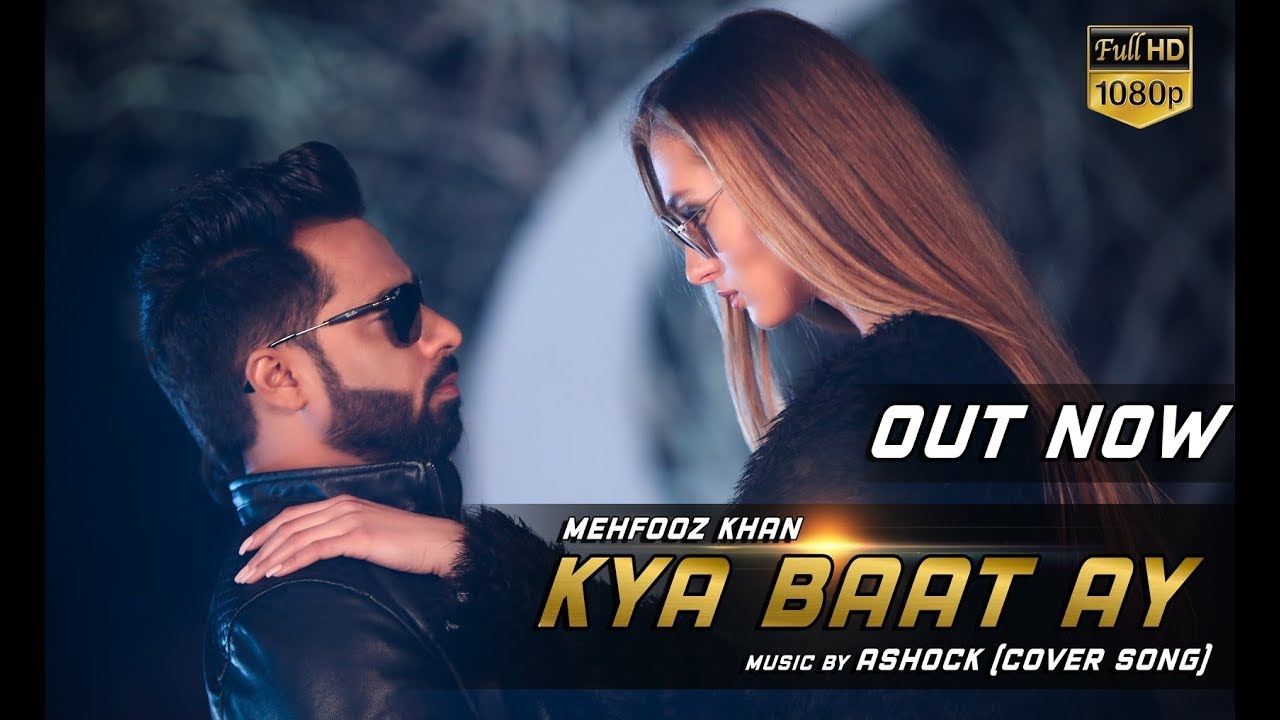 Kya Baat Ay Mehfooz Khan Hardy Sandhu Cover Song YouTube kya-baat-ay-mehfooz-khan-hardy-sandhu-cover-song-youtube