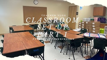 Classroom Setup | 2025-2026 School Year Part 1