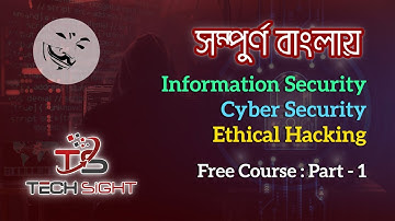 Learn Cyber Security | Information Security | Ethical Hacking in Bangla