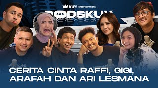 BEST OF PODSKUY: GIGI CURHAT TENTANG RAFFI AHMAD! ARAFAH & ARI LESMANA BIKIN GEMES HESTI & UUS !!