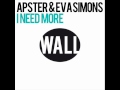 Apster & Eva Simons - I Need More (Club Mix)