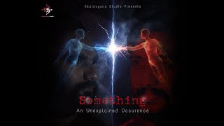 Something E01 Ekalavyans Studio Malayalam Mystery Web Series Malayalam Horror.