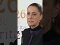 Sheinbaum reconoce a las Fuerzas Armadas y al gabinete de seguridad