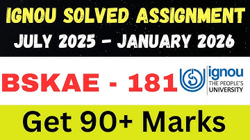 BSKAE 181  solved assignment 2026 ll assignment JUL25-JAN26  ll JUL25-JAN26