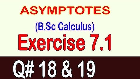 B.Sc Calculus, Chapter 7, Exercise 7.1( Q#18 & 19)