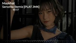 DJ SENORITA JEDAG JEDUG REMIX [PLAT JMK] BY MASKHAT