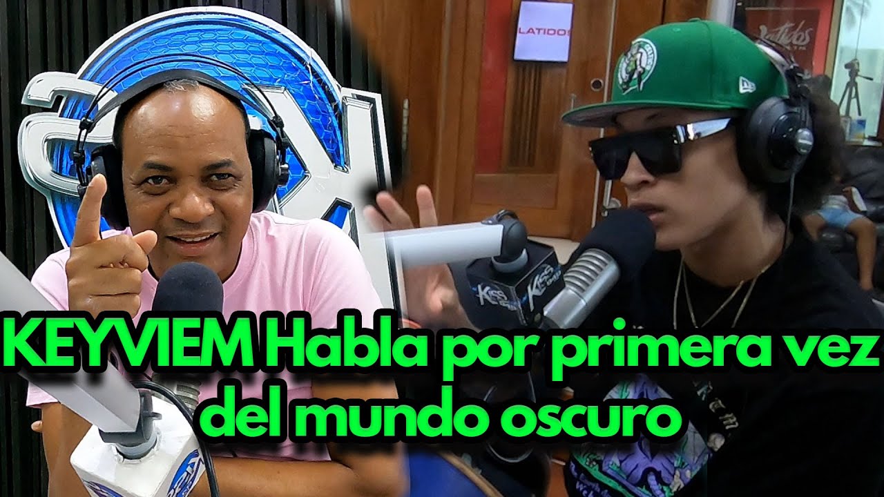 KEYVIEM: Habla por primera vez del mundo oscuro