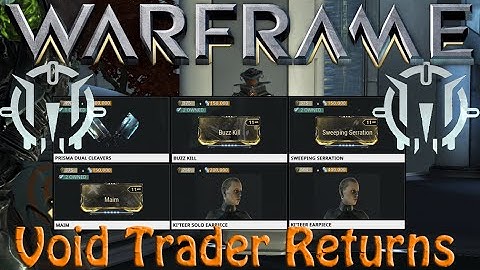 Warframe - Void Traders Returned! 46th rotation
