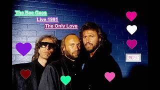 The Bee Gees The Only Love 1991 Live