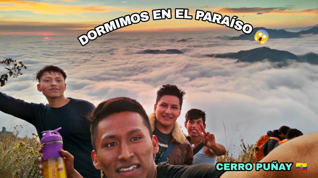 COMO LLEGAR (CERRO PUÑAY) ECUADOR |Angelito Viajero