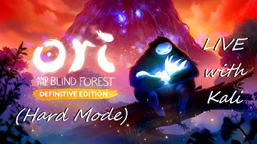 Ori and the Blind Forest (Hard Mode) with Kali - Part 3