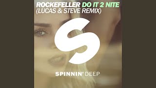 Do It 2 Nite (Lucas & Steve Remix)
