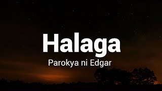 Parokya Ni Edgar - Halaga (Lyrics)
